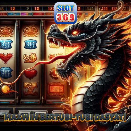 SLOT369 >> Maxwin Bertubi - Tubi Dasyat!